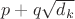 $p + q\sqrt{d_k}$