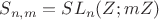 $S_{n,m} = SL_n(Z;mZ)$