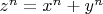 $z^n = x^n+y^n$
