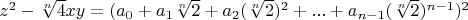 $z^2-\sqrt[n]{4} x y=(a_0+a_1 \sqrt[n]{2}+a_2 (\sqrt[n]{2})^2+...+a_{n-1} (\sqrt[n]{2})^{n-1})^2$