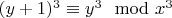 $(y+1)^3 \equiv y^3 \mod x^3$
