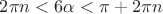 $2\pi n < 6\alpha < \pi + 2\pi n$