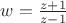 $w = \frac {z + 1} {z - 1}$ $w = \frac {z + 1} {z - 1}$