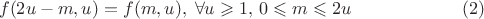 $$f(2u-m,u)=f(m,u), \; \forall u \geqslant 1, \, 0 \leqslant m \leqslant 2u \eqno(2)$$