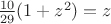 $\frac{10}{29}(1+z^2)=z$