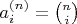 $a_i^{(n)}=\binom{n}{i}$