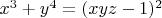 $x^3+y^4=(xyz-1)^2$