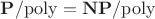 $\mathbf{P}/\mathrm{poly} = \mathbf{NP}/\mathrm{poly}$