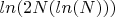 $ln(2N(ln(N)))$
