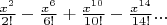 ${x^2\over2!}-{x^6\over6!}+{x^{10}\over10!}-{x^{14}\over14!}...$