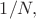 $1/N,$