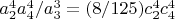 $a_2^4 a_4^4/a_3^3=(8/125) c_2^4 c_4^4$