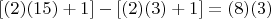 $$[(2)(15)+1]-[(2)(3)+1] = (8)(3) $$