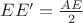 $EE^\prime=\frac{AE}{2}$