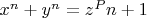 $x^n+y^n=z^P{n+1}$
