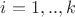 $i=1,..,k$