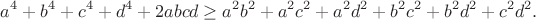 $$a^4+b^4+c^4+d^4+2abcd\geq a^2b^2+a^2c^2+a^2d^2+b^2c^2+b^2d^2+c^2d^2.$$