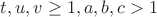 $t,u,v\geq 1, a, b, c>1$