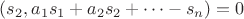 $(s_2,a_1s_1+a_2s_2+\cdots-s_n)=0$