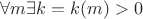 $\forall m \exists k=k(m)>0$