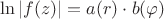 $\ln |f(z)|=a(r) \cdot b(\varphi)$