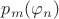 $p_m(\varphi_n)$