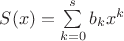 $S(x) = \sum\limits_{k = 0}^s {b_k } x^k $
