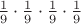 $\frac{1}{9} \cdot \frac{1}{9} \cdot \frac{1}{9} \cdot \frac{1}{9}$