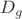 $D_g$
