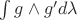 $\int g \wedge g' d\lambda$