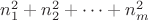 $n_1^2+n_2^2+\dots +n_m^2$
