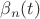$\beta_n(t)$