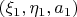 $(\xi_1,\eta_1,a_1)$