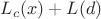 $L_c(x)+L(d)$
