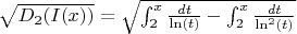$\sqrt {D_2(I(x))}=\sqrt {\int_{2}^{x} \frac{dt}{\ln(t)} -\int_{2}^{x} \frac{dt}{\ln^2(t)}}$
