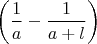 $\left(\dfrac1a-\dfrac1{a+l}\right)$