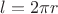 $l=2{\pi}r$