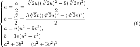 $$
\begin{cases}
a=\dfrac {\alpha} 2 =\dfrac {\sqrt[3]{2}u((\sqrt[3]{2}u)^2-9(\sqrt[3]{2}v)^2)} 2,\\
b=\dfrac {\beta} 2=\dfrac {3\sqrt[3]{2}v((\sqrt[3]{2}u)^2-(\sqrt[3]{2}v)^2)} 2\\
a=u(u^2-9v^2),\\
b=3v(u^2-v^2)\\
a^2+3b^2=(u^2+3v^2)^3
\end{cases}
\eqno (6)$$