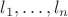 $l_1,\dots,l_n$