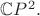 $\mathbb{C}P^2.$ $\mathbb{C}P^2.$