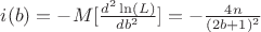 $ i(b) = -M[\frac {d^{2} \ln(L)}{d b^{2}}] = - \frac {4n}{(2b+1)^{2}}$