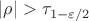 $|\rho|>\tau_{1-\varepsilon/2}$