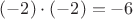 $(-2)\cdot(-2)=-6$