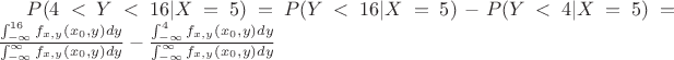 $P(4<Y<16|X=5)=P(Y<16|X=5)-P(Y<4|X=5)=\frac{\int_{-\infty}^{16}f_{x,y}(x_0,y)dy}{\int_{-\infty}^{\infty}f_{x,y}(x_0,y)dy}-\frac{\int_{-\infty}^{4}f_{x,y}(x_0,y)dy}{\int_{-\infty}^{\infty}f_{x,y}(x_0,y)dy}$