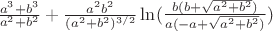 $\frac{a^3 + b^3}{a^2+b^2} + \frac{a^2b^2}{(a^2+b^2)^{3/2}}\ln(\frac{b(b+\sqrt{a^2+b^2})}{a(-a+\sqrt{a^2+b^2})})$