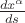 $\frac{dx^\alpha}{ds}$ $\frac{dx^\alpha}{ds}$