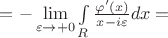 $ =  - \mathop {\lim }\limits_{\varepsilon  \to  + 0} \int\limits_R {\frac{{\varphi '\left( x \right)}}{{x - i\varepsilon }}} dx = $
