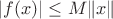 $|f(x)|\le M \Vert x \Vert $