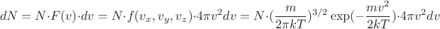 $$dN=N\cdot F(v)\cdot dv=N\cdot f(v_x,v_y,v_z)\cdot 4\pi v^2dv=N\cdot (\frac{m}{2\pi kT})^{3/2}\exp(-\frac{mv^2}{2kT})\cdot 4\pi v^2dv$$