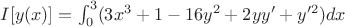 $I[y(x)]=\int_0^3(3x^3+1-16y^2+2yy'+y'^2)dx$